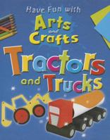 Tractors and Trucks 1599209012 Book Cover