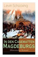 In den Casematten Magdeburgs 8027319919 Book Cover