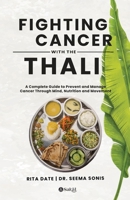 Fighting Cancer with the Thali 8119311418 Book Cover