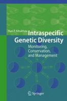 Intraspecific Genetic Diversity: Monitoring, Conservation, and Management 3540254900 Book Cover