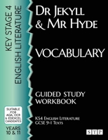 Dr Jekyll and Mr Hyde Vocabulary Guided Study Workbook: 1912956349 Book Cover