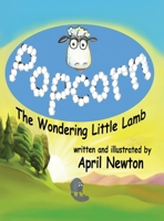 Popcorn: The Wandering Little Lamb (1) 1734301201 Book Cover