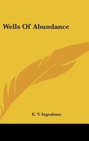 Wells Of Abundance 1161642218 Book Cover