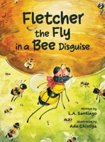 Fletcher the Fly in a Bee Disguise B0FGHPSZTV Book Cover