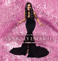A Journey Endured: Fearless, Faithful, and Favor 1665537647 Book Cover