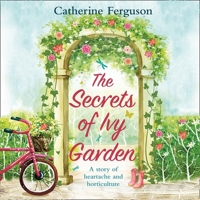 The Secrets of Ivy Garden 0008253358 Book Cover