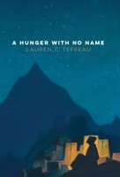 A Hunger With No Name 1597322075 Book Cover