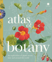Atlas of Botany: How Plants Have Evolved, Adapted and Thrived B0FLCVMQ75 Book Cover