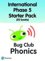 International Bug Club Phonics Phase 5 Starter Pack (50 books) (Phonics Bug) 1292433876 Book Cover