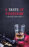 A Taste of Freedom 1638295433 Book Cover