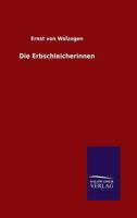 Die Erbschleicherinnen (German Edition) 3842494513 Book Cover