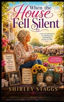 When the House Fell Silent B0HDLYBY3B Book Cover