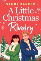 A Little Christmas Rivalry 1836780478 Book Cover