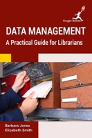 Data Management: A Practical Guide for Librarians 1787150909 Book Cover