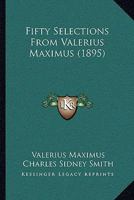 Fifty Selections From Valerius Maximus 1120196094 Book Cover