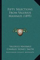 Fifty Selections From Valerius Maximus 1166423484 Book Cover