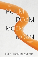 The Poem Poam Moem Moam Book 1398464155 Book Cover