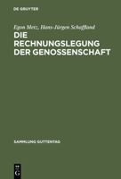 Die Rechnungslegung Der Genossenschaft: Kommentar (Sonderausgabe Der Kommentierung Der Rechnungslegung Aus Lang/Weidm�ller, Genossenschaftsgesetz, Kommentar, 32. Aufl.) 3110128144 Book Cover