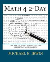 Math 4 2-Day: Tips, Tricks, Topics and Techniques in Everyday Mathematics 1460993020 Book Cover
