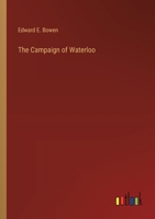 The Campaign of Waterloo 3385206294 Book Cover