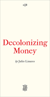 Decolonizing Money 0745349838 Book Cover