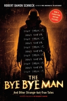 The Bye Bye Man: And Other Strange-But-True Tales of the United States of America 0143129724 Book Cover