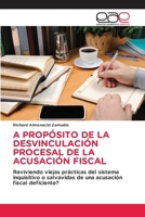 A Propósito de la Desvinculación Procesal de la Acusación Fiscal (Spanish Edition) 6209755488 Book Cover