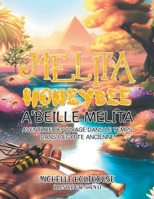 Melita Honeybee A'Beille Melita: Aventure de Voyage Dans Le Temps Dans L'éGypte Ancienne (French Edition) 1779620918 Book Cover