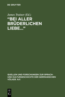 Bei Aller Bruderlichen Liebe/the Letters of Sophie Tieck to Her Brother Friedrich (Quellen Und Forschungen Zur Sprach-Und Kulturgeschichte Der Germanischen Volker, Nf) 3110123541 Book Cover