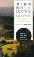 The Nature Doctor: A Manual of Traditional and Complementary Medicine 0879835591 Book Cover