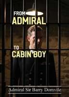 From Admiral To Cabin Boy 1937920356 Book Cover