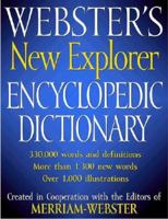 Webster's New Explorer Encyclopedic Dictionary 1596950072 Book Cover