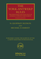 The York-Antwerp Rules: The Principles and Practice of General Average Adjustment 113828579X Book Cover