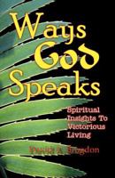 Ways God Speaks 0981520367 Book Cover