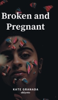 Broken And Pregnant 9354904661 Book Cover
