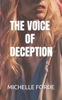 THE VOICE OF DECEPTION B0DT61PXH9 Book Cover