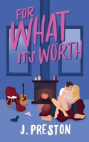 For What It's Worth (False Starts) B0GSHJPQYQ Book Cover