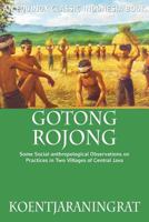 Gotong Rojong: Some Social-Anthropological Observations on Practices in Two Villages of Central Java 602839727X Book Cover