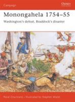 Monongahela 1754-55: Washington's defeat, Braddock's disaster (Campaign) 1841766836 Book Cover