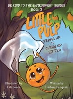 Little Pup Teams Up to Clean Up Litter B0CV4JT2KV Book Cover