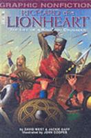 Richard the Lionheart: The Life of a King and Crusader (Graphic Non-fiction) 1404202412 Book Cover