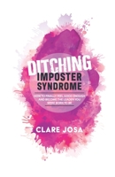 Ditching Imposter Syndrome: How To Finally Feel Good Enough And Become The Leader You Were Born To Be 1908854960 Book Cover