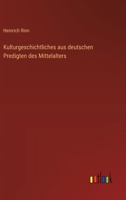 Kulturgeschichtliches aus deutschen Predigten des Mittelalters (German Edition) 3368646702 Book Cover