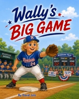 Wally's Big Game: Wally's Big Game B0H73F47DH Book Cover