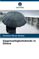 Gegenseitigkeitsfonds in Ghana (German Edition) 6207675916 Book Cover