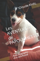 Les AVENTURES de PAPOUCHETTE: Jack Russel pas comme les autres B0BQ9LLK28 Book Cover