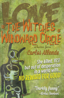 Love, or the Witches of Windward Circle: A Horror Farce 1942600496 Book Cover