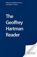 The Geoffrey Hartman Reader 0823224449 Book Cover