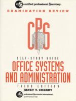 Office Systems and Administration: Certified Professional Secretary Self-Study Guides 0133200299 Book Cover