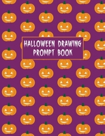 Halloween Drawing Prompt Book: 31 Prompts Perfect for Kids Teens and Adults Purple Pumpkin Cover 1694940632 Book Cover